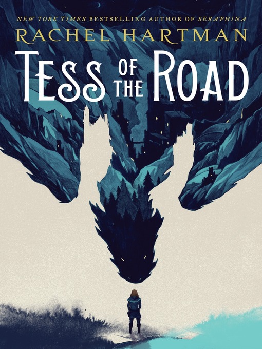 Title details for Tess of the Road by Rachel Hartman - Available